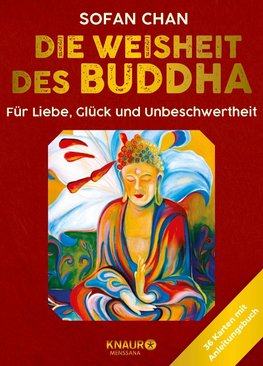 Die Weisheit des Buddha für Liebe, Glück und Unbeschwertheit