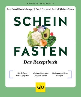 Scheinfasten - Das Rezeptbuch