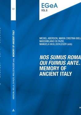 «Nos sumus Romani qui fuimus ante¿» Memory of ancient Italy