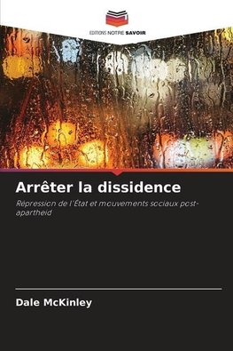 Arrêter la dissidence