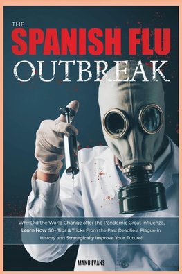 The Spanish Flu Outbreak