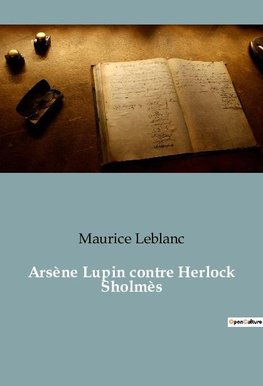 Arsène Lupin contre Herlock Sholmès