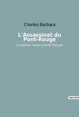 L'Assassinat du Pont-Rouge