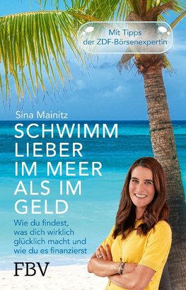 Schwimm lieber im Meer als im Geld