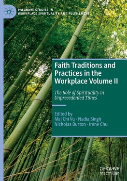 Faith Traditions and Practices in the Workplace Volume II