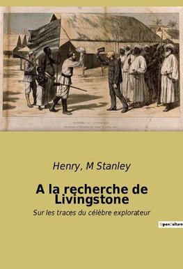 A la recherche de Livingstone