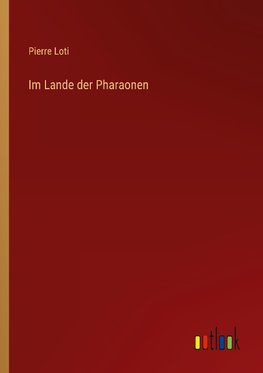 Im Lande der Pharaonen