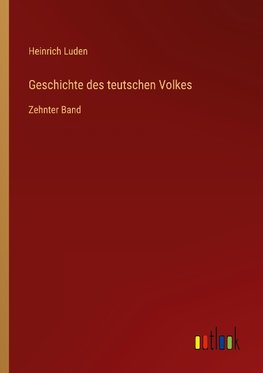 Geschichte des teutschen Volkes