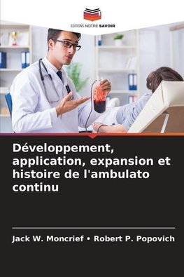 Développement, application, expansion et histoire de l'ambulato continu