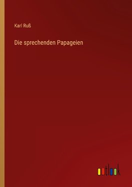 Die sprechenden Papageien