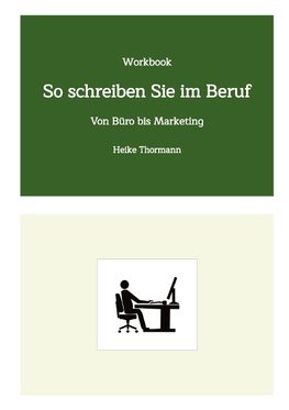 Workbook: So schreiben Sie im Beruf