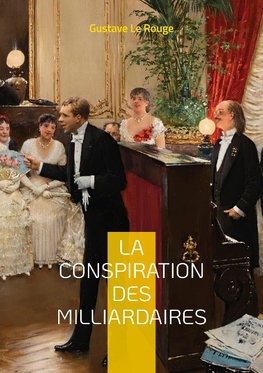 La conspiration des milliardaires