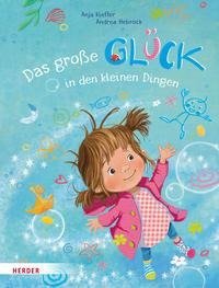 Das große Glück in den kleinen Dingen