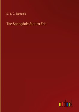 The Springdale Stories Eric