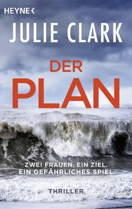 Der Plan - Zwei Frauen. Ein Ziel. Ein gefährliches Spiel.