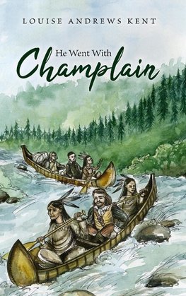 He Went With Champlain