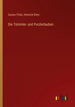 Die Tümmler- und Purzlertauben