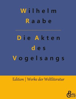 Die Akten des Vogelsangs