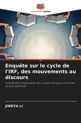 Enquête sur le cycle de l'IRF, des mouvements au discours