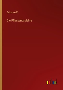 Die Pflanzenbaulehre