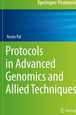 Protocols in Advanced Genomics and Allied Techniques