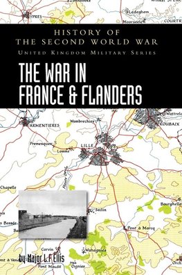 THE WAR IN FRANCE AND FLANDERS 1939-1940