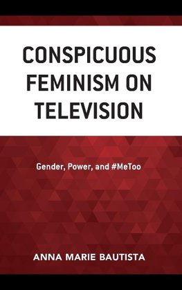 Conspicuous Feminism on Television