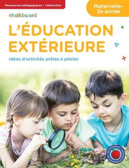 L'éducation Extérieure Maternelle-2e année