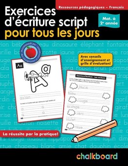 Exercices d'écriture script pour tous les jours mat. à 2e année