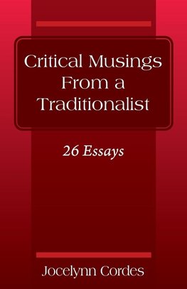 Critical Musings From a Traditionalist