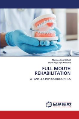 FULL MOUTH REHABILITATION