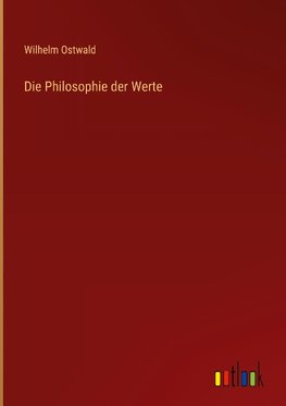 Die Philosophie der Werte