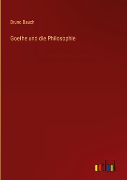 Goethe und die Philosophie