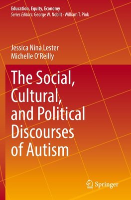 The Social, Cultural, and Political Discourses of Autism