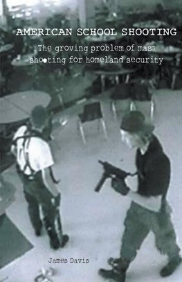 American School Shooting  The Growing Problem Of Mass Shooting For Homeland Security