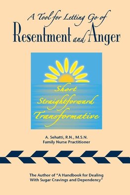 A TOOL FOR LETTING GO OF RESENTMENT AND ANGER