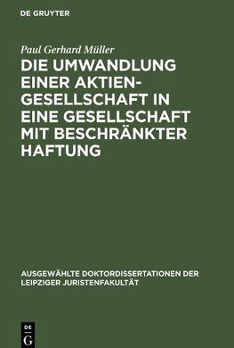 Die Umwandlung einer Aktiengesellschaft in eine Gesellschaft mit beschränkter Haftung