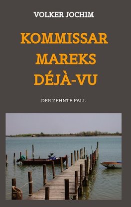 Kommissar Mareks Déjà-vu