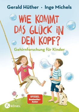 Wie kommt das Glück in den Kopf?