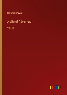 A Life of Adventure