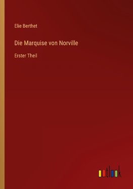 Die Marquise von Norville