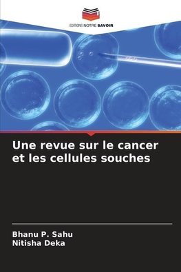 Une revue sur le cancer et les cellules souches