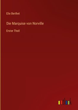 Die Marquise von Norville