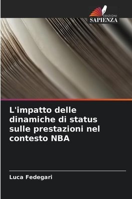 L'impatto delle dinamiche di status sulle prestazioni nel contesto NBA