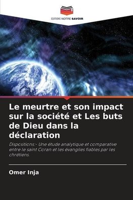 Le meurtre et son impact sur la société et Les buts de Dieu dans la déclaration