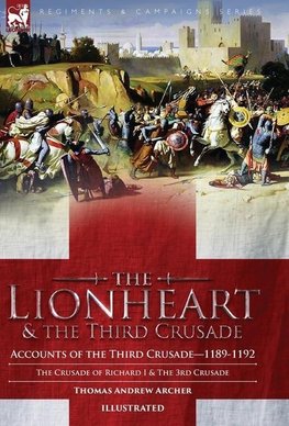 The Lionheart & the Third Crusade