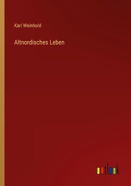 Altnordisches Leben