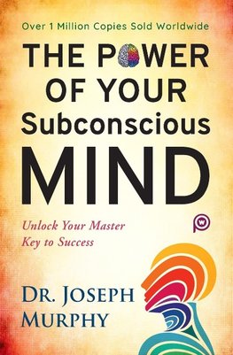 The Power of Your Subconscious Mind