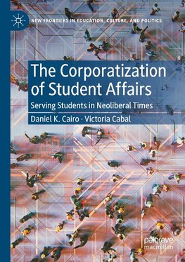 The Corporatization of Student Affairs