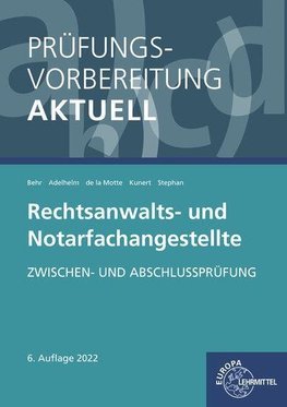 Prüfungsvorbereitung aktuell - Rechtsanwalts- und Notarfachangestellte